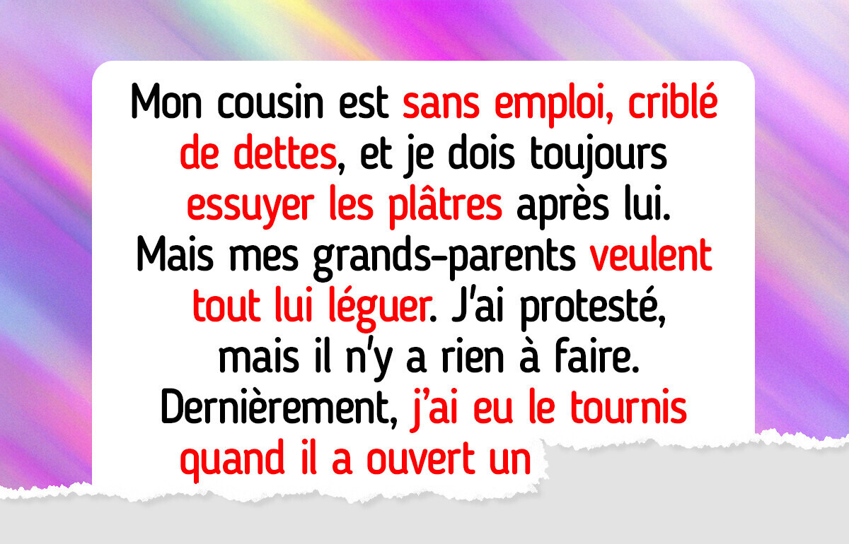 Je refuse de laisser mon cousin gérer l’héritage familial juste parce qu’il est l’aîné