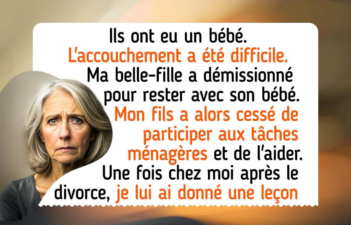 Mon fils veut divorcer sa femme au foyer devenue “trop paresseuse” — il l’a vite regretté