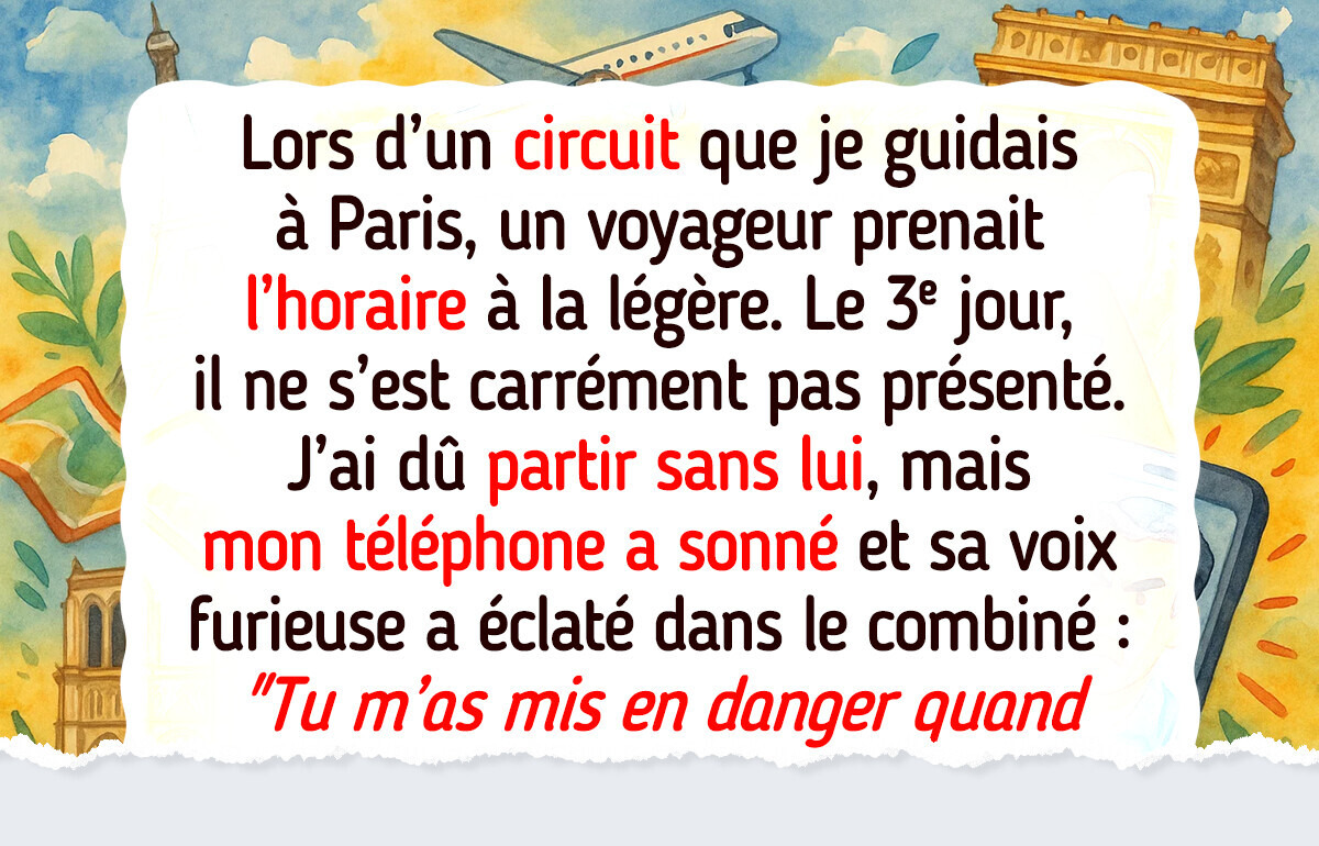 J’ai refusé de sauver un touriste qui avait fait la grasse matinée ; je suis guide, pas son réveil