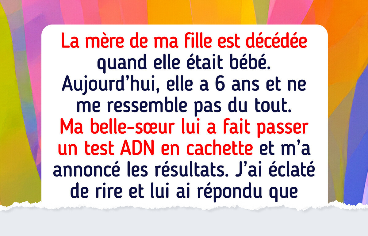 Ma belle-sœur a voulu me mettre en difficulté avec un test de paternité et a fini par se ridiculiser Ma belle-sœur a voulu me mettre en difficulté avec un test de paternité et a fini par se ridiculiser