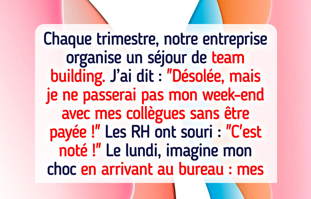 J’ai refusé un séjour de team building, et maintenant les RH s’en mêlent