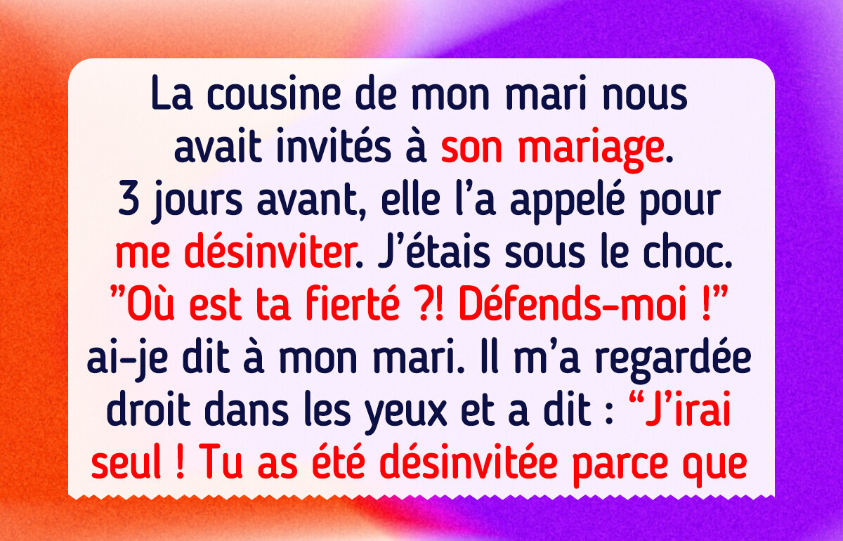 J’ai été insultée et exclue d’un mariage, mais mon mari y va quand même sans moi