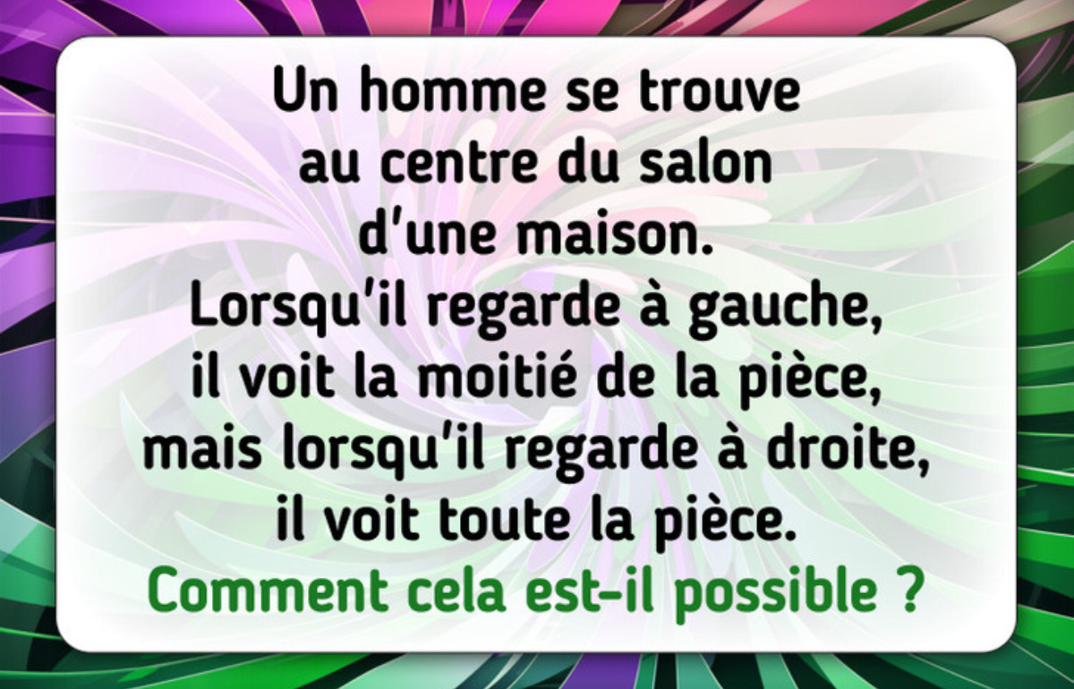 Des énigmes malignes qui vont vraiment te faire chauffer les neurones