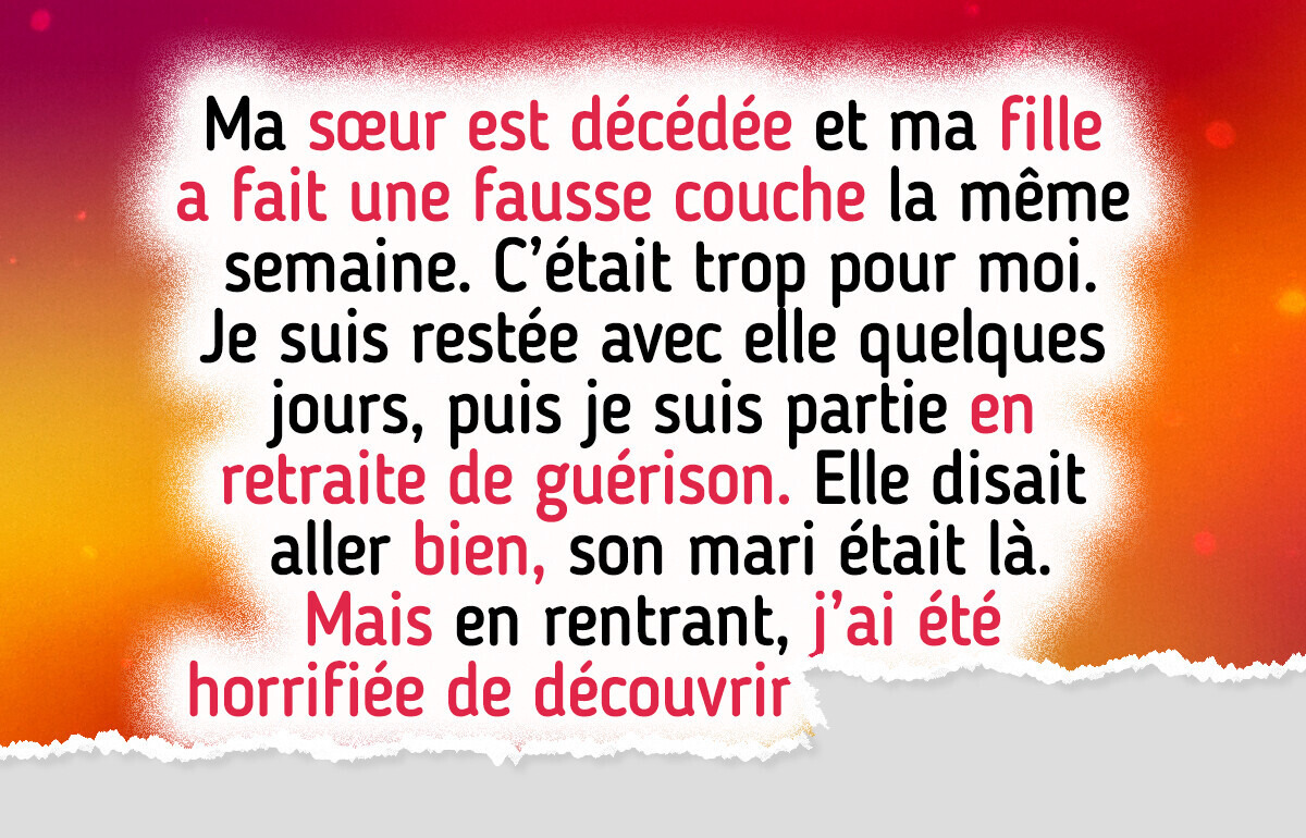 Ma fille a fait une fausse couche, mais quand je suis partie faire mon deuil, j’ai tout perdu