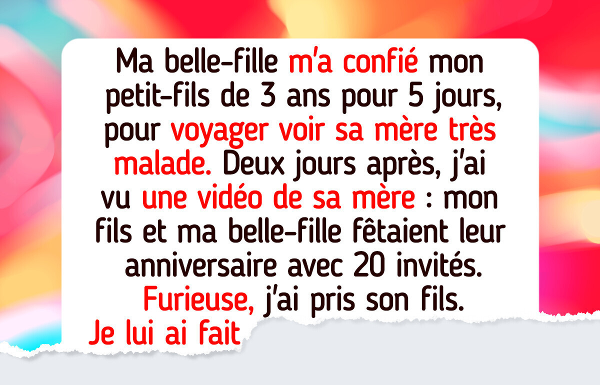 Ma belle-fille m’a piégée pour que je garde le petit, elle l’a aussitôt regretté