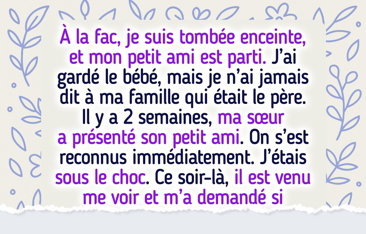 J’ai refusé de révéler qui était le père de mon enfant, et aujourd’hui il est revenu