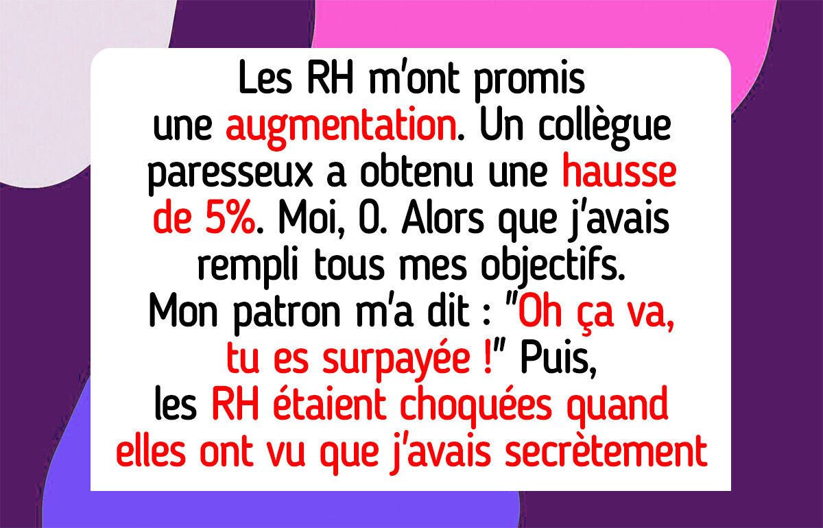 Les RH m’avaient promis une augmentation mais je n’ai rien eu—alors je me suis vengée discrètement