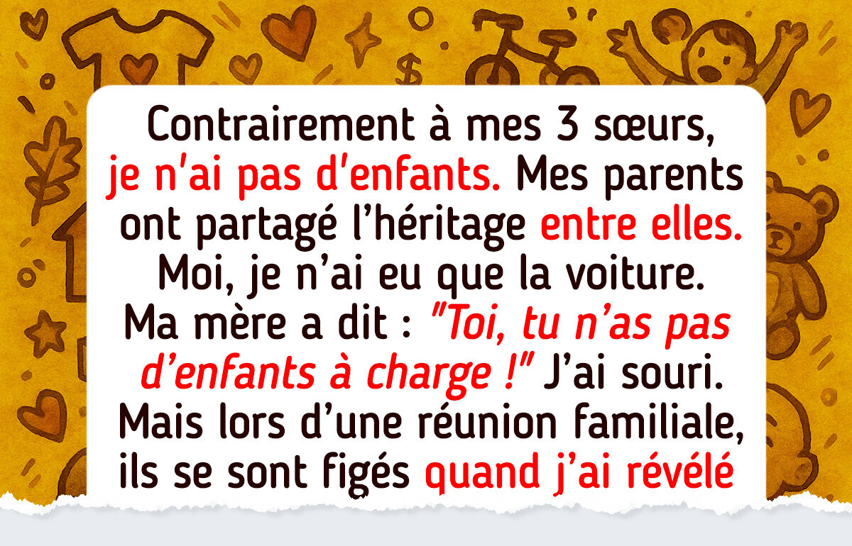 Je refuse de renoncer à mon héritage juste parce que je n’ai pas d’enfants