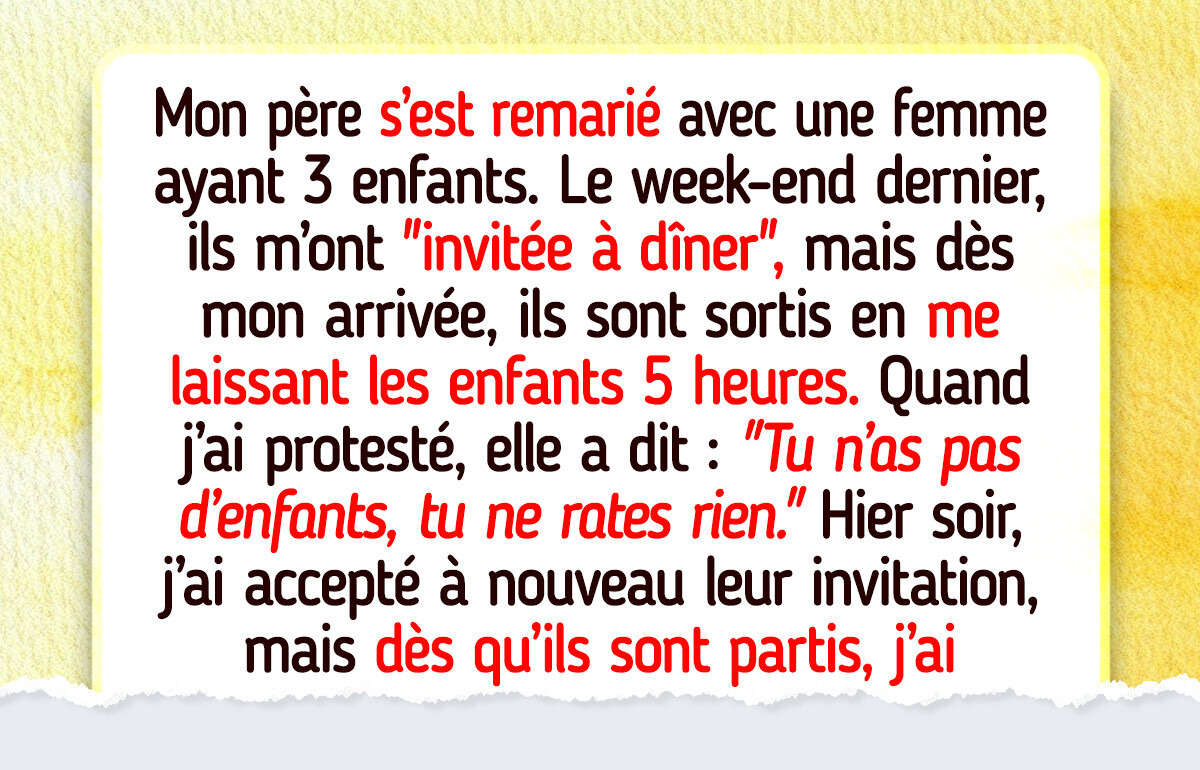 Je refuse d’être la baby-sitter gratuite des enfants de ma belle-mère