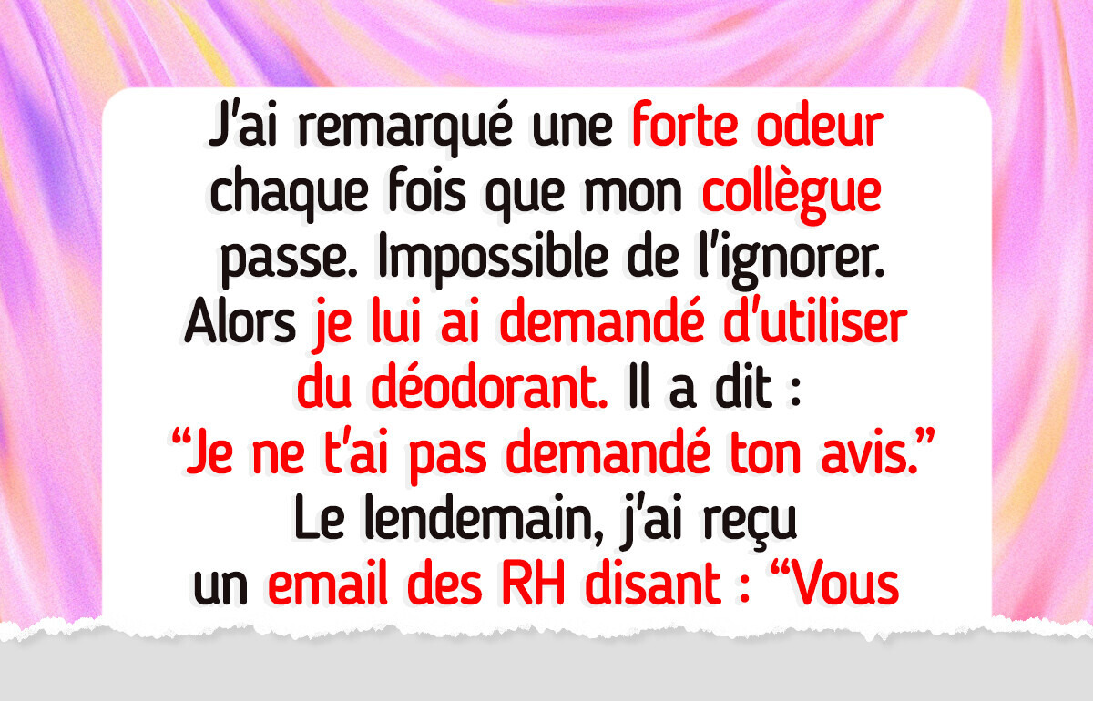 J’ai demandé à mon collègue de mettre du déodorant, et ça a viré au drame avec les RH J’ai demandé à mon collègue de mettre du déodorant, et ça a viré au drame avec les RH