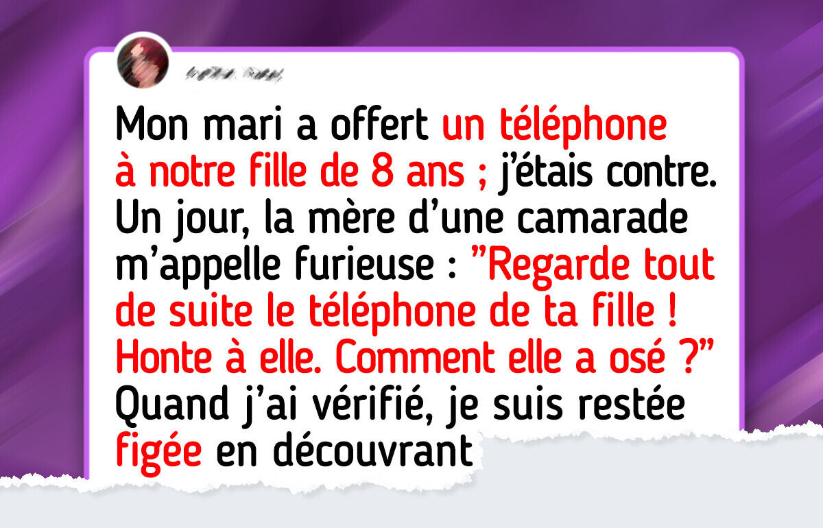 J’ai vérifié le téléphone de ma fille et maintenant je suis furieuse contre mon mari