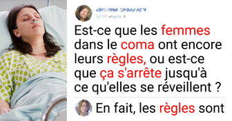 Quelqu’un a demandé sur “X” si les femmes avaient toujours leurs règles pendant le coma, et les experts ont répondu à cette question