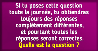 10 Énigmes presque impossibles pour se challenger au maximum