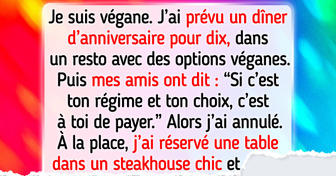 J’ai annulé mon anniversaire quand mes amis ont dit que je devais payer parce que je suis la seule végane