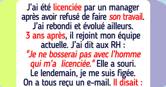 Je refuse de travailler avec le responsable qui m’a licenciée il y a des années