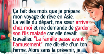 Je ne vais pas renoncer à mes vacances parce que ma sœur a choisi d’élever son enfant seule