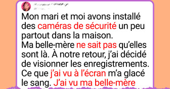 J’ai revu les images de notre caméra après que ma belle-mère ait fait du babysitting
