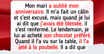 Mon mari a oublié mon anniversaire, il s’est excusé, mais ensuite il s’est offensé