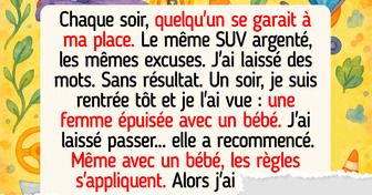 Je n’ai pas cédé ma place de parking à une mère avec un bébé, je lui ai donné une leçon