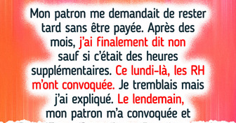 J’ai refusé de travailler tard sans être payée — mon patron en a parlé aux RH