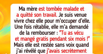 Ma mère a profité de ma gentillesse, mais je lui ai fait payer