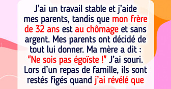 Mes parents ont donné tout leur argent à mon frère sans emploi, alors je leur ai fait payer