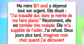 Je refuse d’aider ma mère après qu’elle ait dilapidé tout mon héritage pour ses propres loisirs