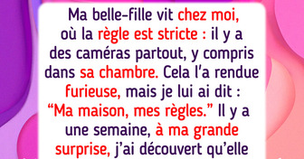 J’ai installé des caméras partout chez moi, ma belle-fille trouve ça excessif