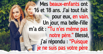 Mes beaux-enfants refusent de m’accepter, alors je leur ai dit leurs quatre vérités