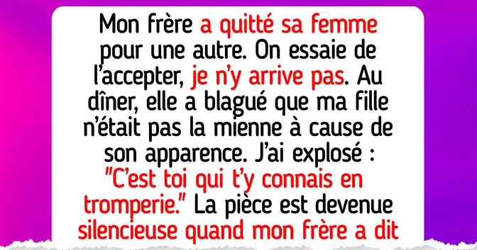 Ma belle-sœur a exigé une preuve que ma fille était bien la mienne, ma réponse a fait exploser le dîner de famille