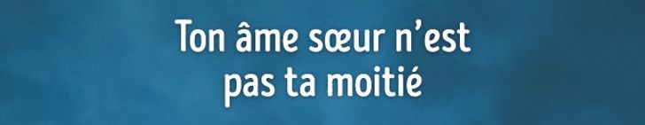 Il N Existe Que 6 Preuves Que L On A Trouve L Ame Sœur Mais Tout Le Monde Se Trompe Sur La Derniere Sympa